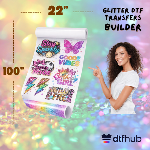 Glitter DTF Transfers Builder
